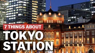 7 Things to know about Tokyo Station  japanguidecom [upl. by Arykat]