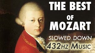 The Best Of Mozart  Slowed Down  432Hz  45 Hours [upl. by Ree381]