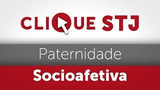 Clique STJ  Paternidade Socioafetiva 05102018 [upl. by Dagmar]