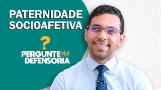 Paternidade socioafetiva O que é Como fazer o reconhecimento [upl. by Hillell]